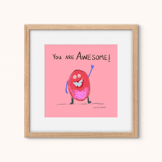 You are AWESOME!