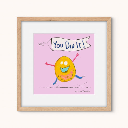 You Did It!